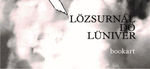 Az értelmezés füstcsíkjai - a Lözsurnál dö Lüniverről 