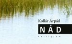 Trianon egy nádas – Kollár Árpád: Nád